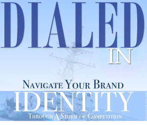 Dialed In: Navigate Your Brand Identity Through a Storm of Competition