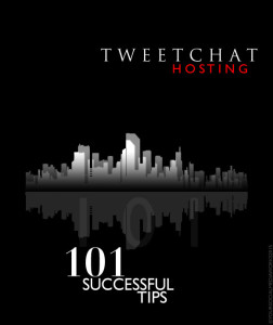 Tweet Chats: 101 Tips to Success