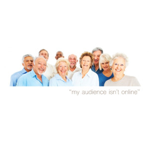 My Audience Isn't Online