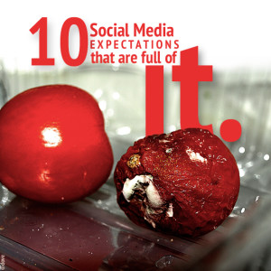 10 Social Media Expectations That Are Full of Baloney