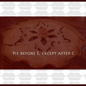 Pie Before E, Except After C