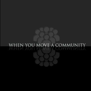 When You Move a Community