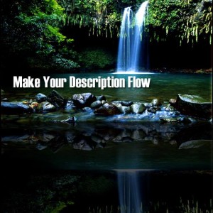 Make Your Description Flow