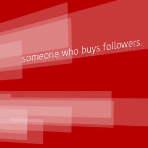 Someone Who Buys Followers