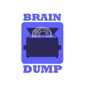 Do a Brain Dump