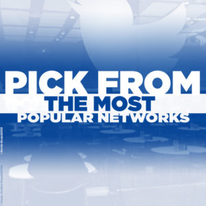 Pick from the Most Popular Networks
