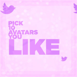 Pick Ten Avatars You Like