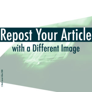 Repost Your Article with a Different Image