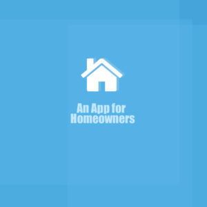 An App for Homeowners