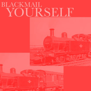 Blackmail Yourself