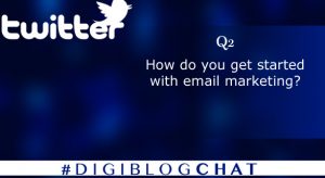 Q2. How do you get started with email marketing?