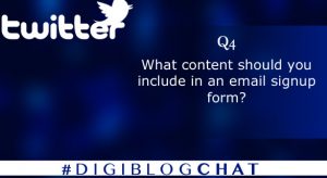 Q4. What content should you include in an email sign-up form?