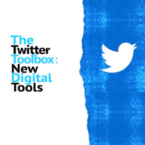 The Twitter Toolbox: New Digital Tools