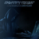 Identity Threat Detection and Response